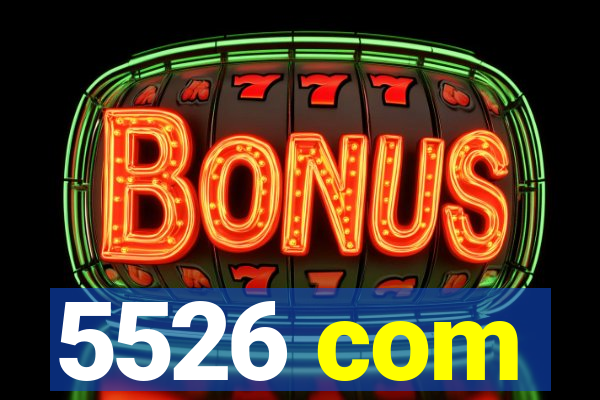 5526 com